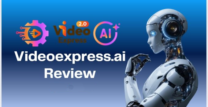 Videoexpress.ai Review 2026 – Powerful AI&hellip;