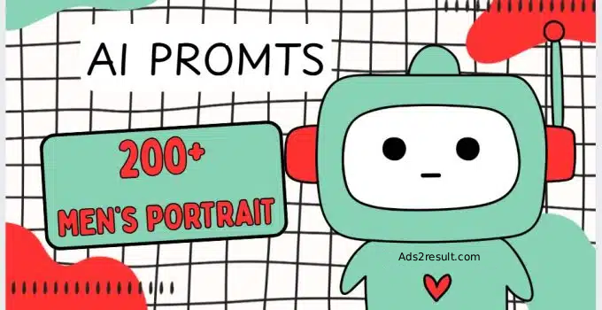 200 Wonderful Men Portraits AI Prompts for Professional Portraits