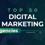 50 Top Digital Marketing Agencies Around The World